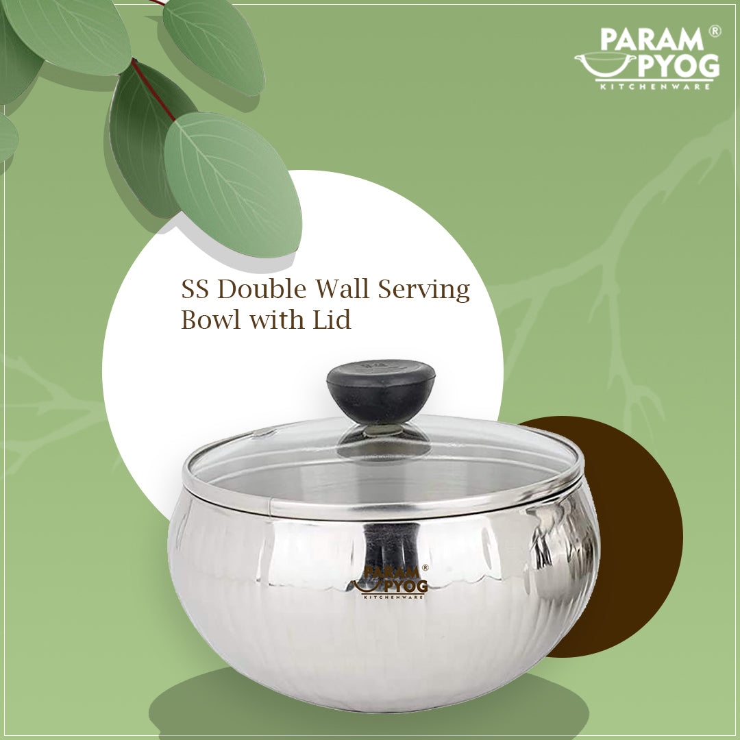 Param Upyog SS Double Wall Serving Bowl with Lid